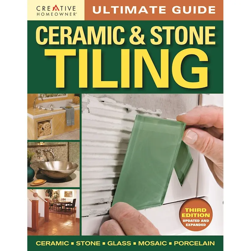 Ultimate Guide: Ceramic & Stone Tiling, 3rd edition