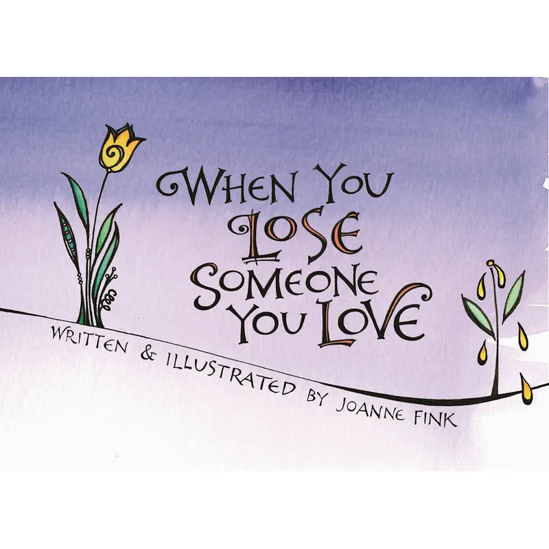 When You Lose Someone You Love