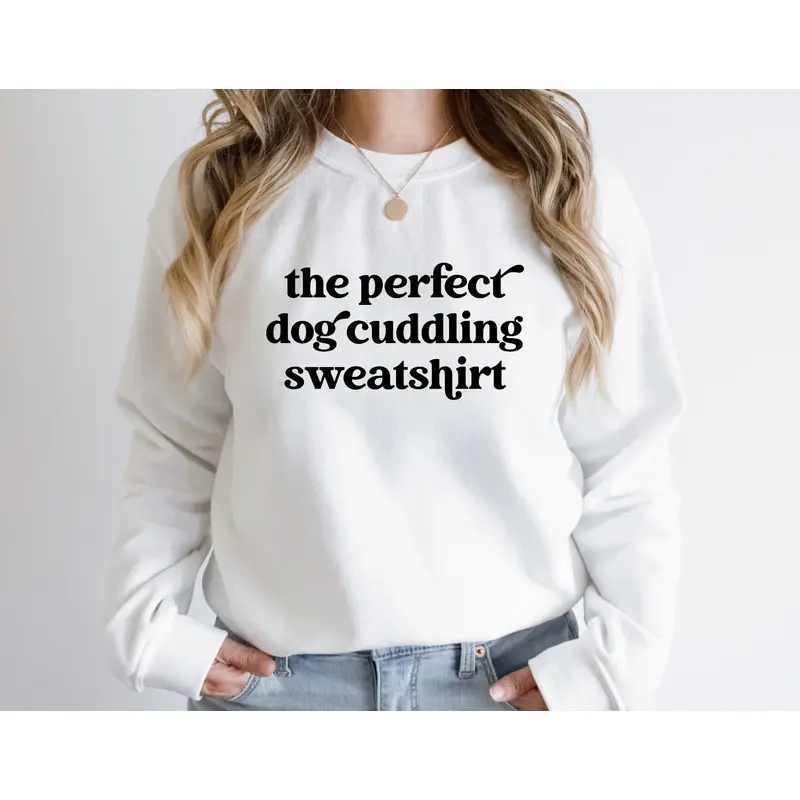 The Perfect Dog Cuddling Sweatshirt Unisex Crew Neck Crewneck Sweatshirt