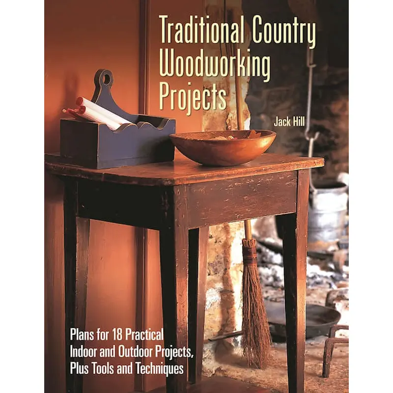 Traditional Country Woodworking Projects