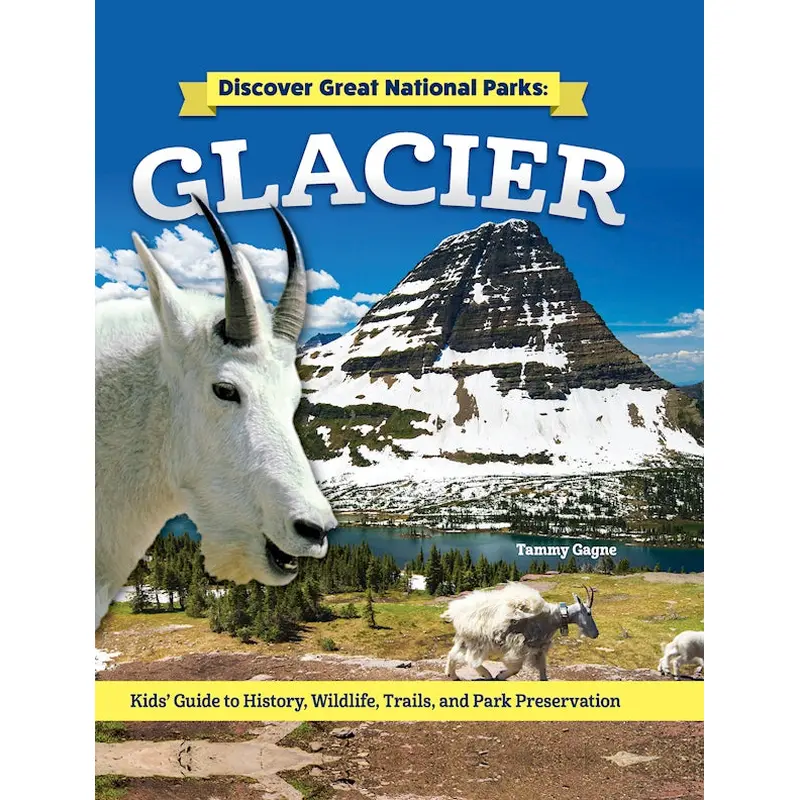 Discover Great National Parks: Glacier