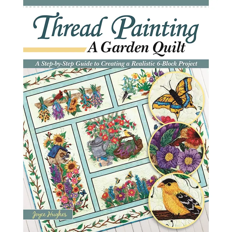 Thread Painting a Garden Quilt