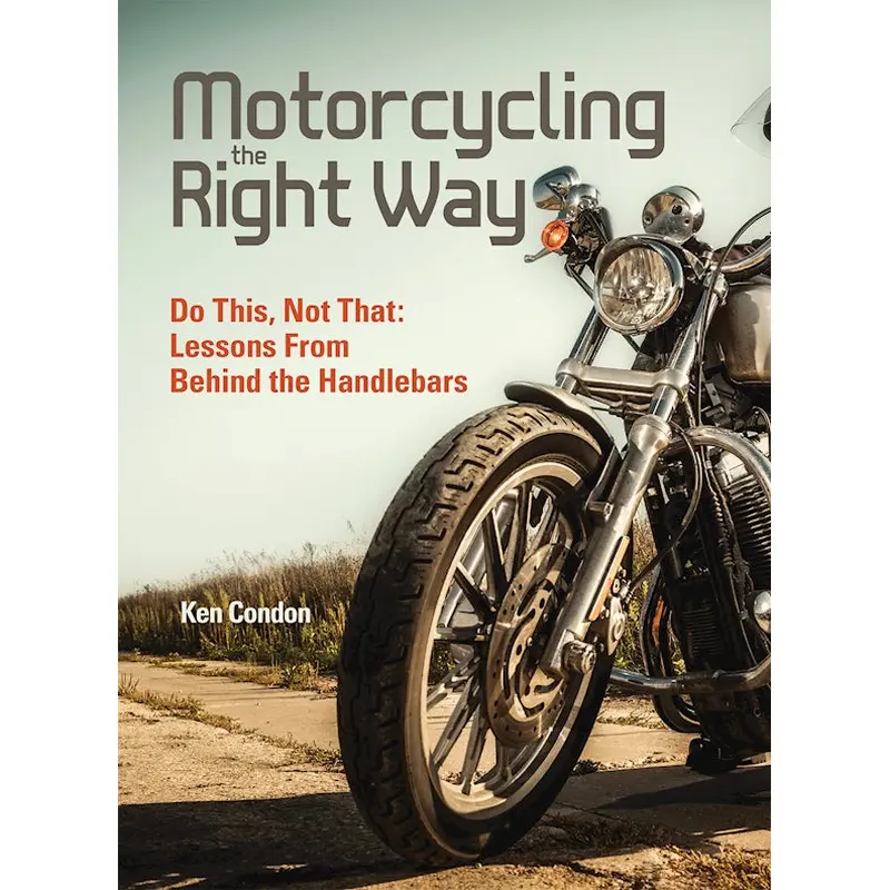 Motorcycling the Right Way